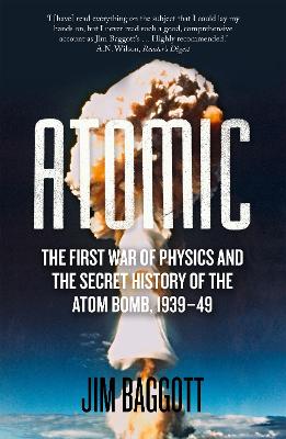 Atomic: The First War of Physics and the Secret History of the Atom