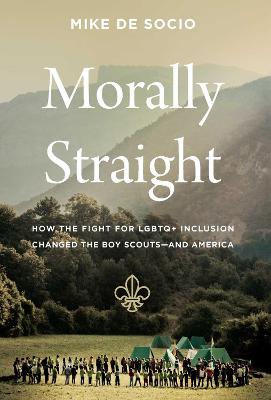 Morally Straight: How the Fight for LGBTQ+ Inclusion Changed the Boy