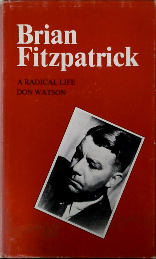 Brian Fitzpatrick: A Radical Life