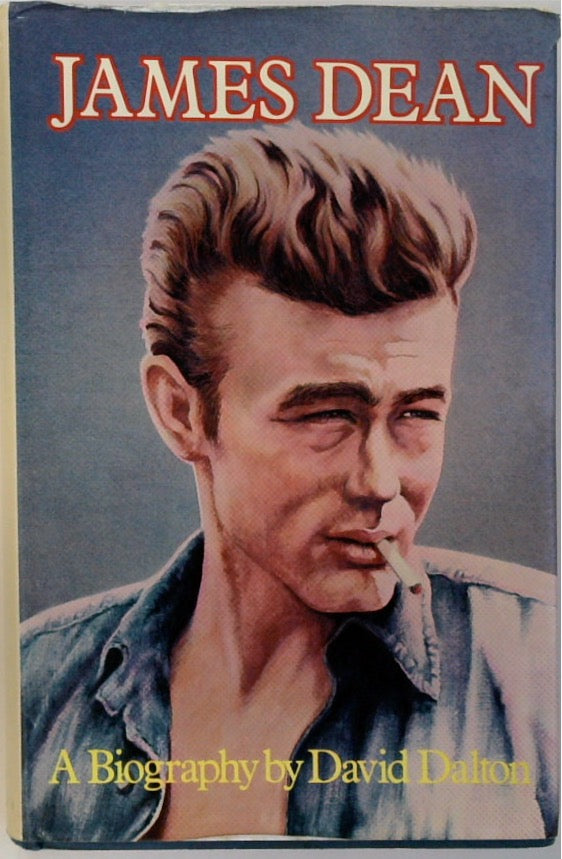 James Dean. A Biography