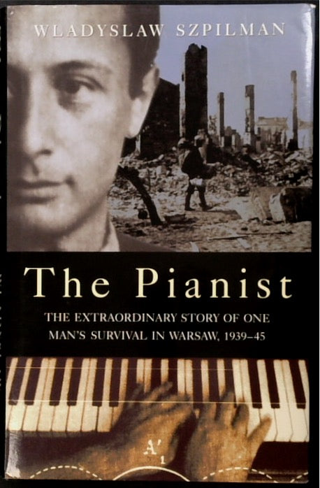 The Pianist: The Extraordinary Story of One Man's Survival in Warsaw, 1939-45