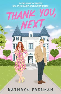 Thank You, Next (The Kathryn Freeman Romcom Collection, Book 9)