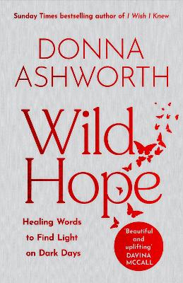 Wild Hope: The inspirational No 1 Sunday Times bestseller