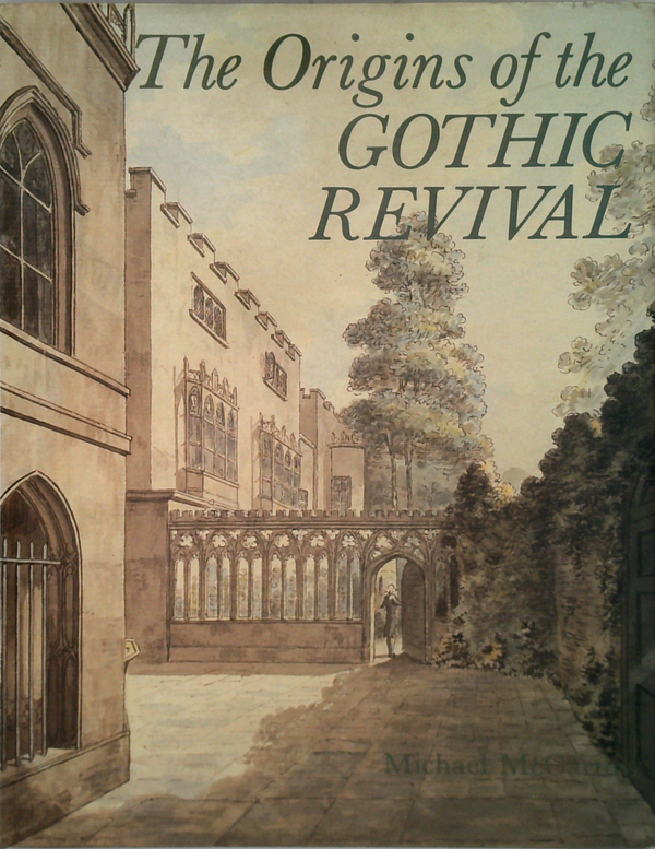 The Origins Of The Gothic Revival