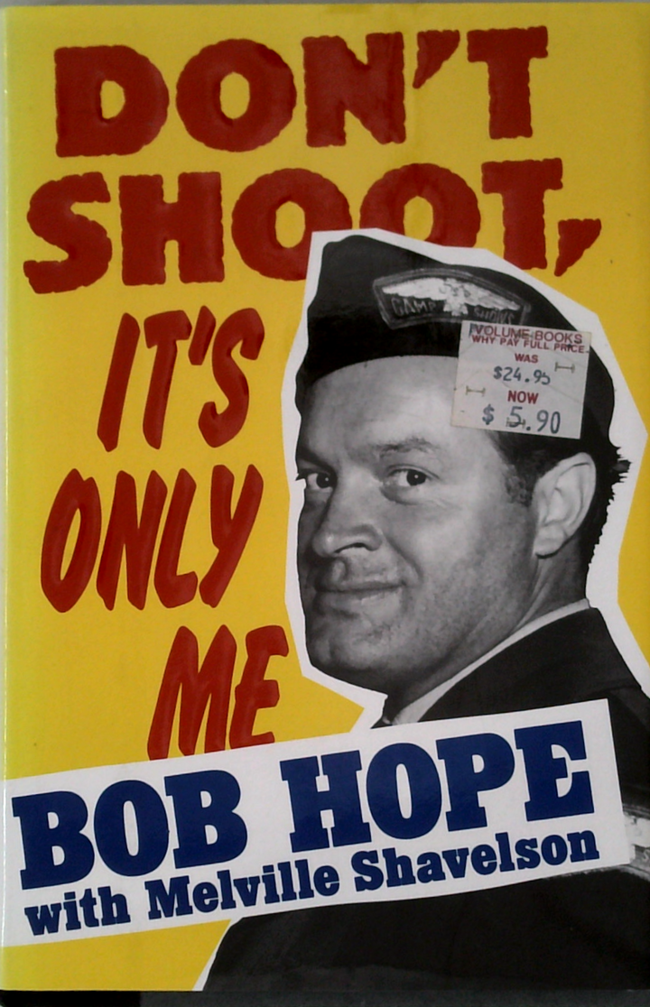 Don'T Shoot, It's Only Me