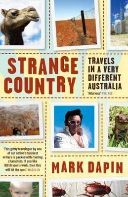 Strange Country: Travels in a Very Different Australia