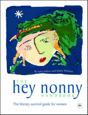 The Hey Nonny Handbook