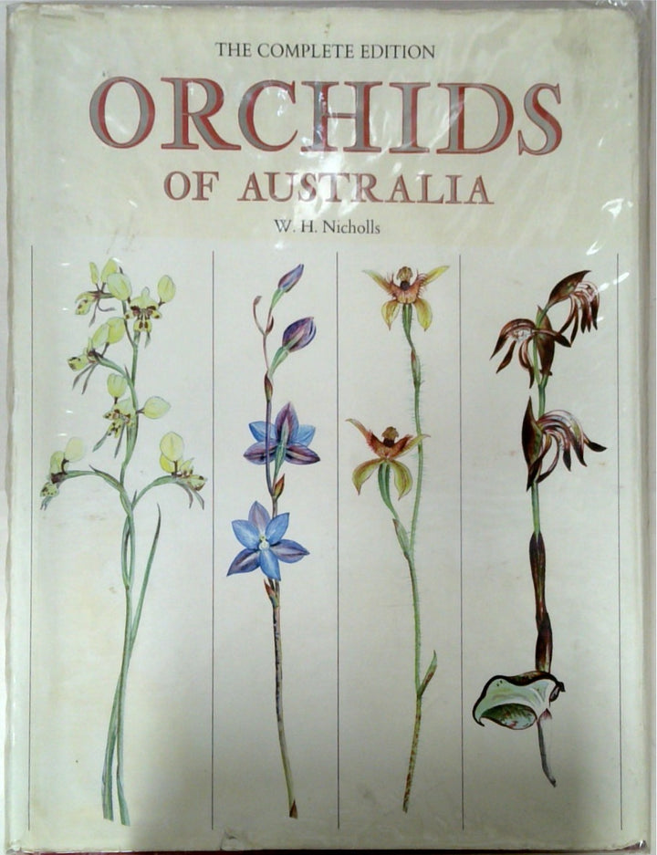 The Complete Edition Orchids of Australia