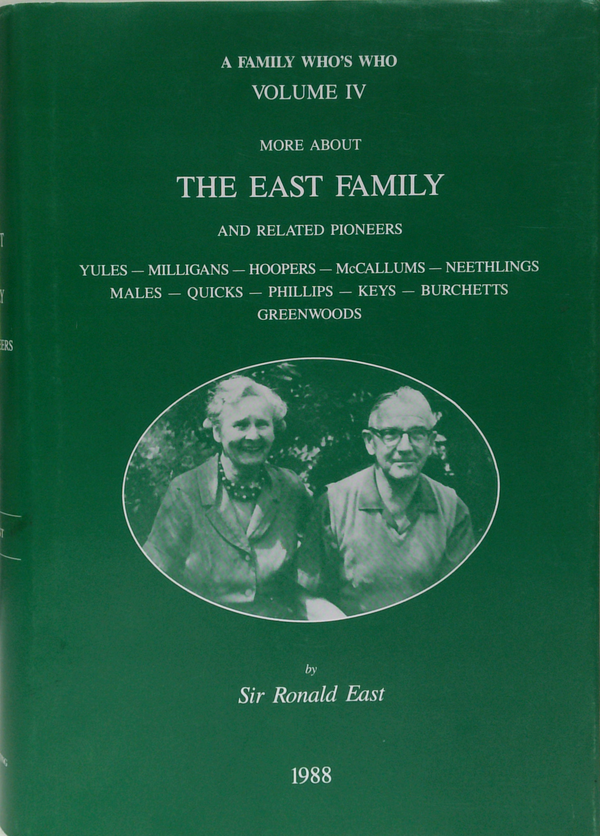 A Family Who's Who Volume IV: More About The East Family And Related Pioneers