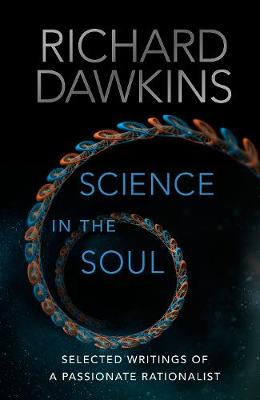 Science in the Soul: Selected Writings of a Passionate Rationalist