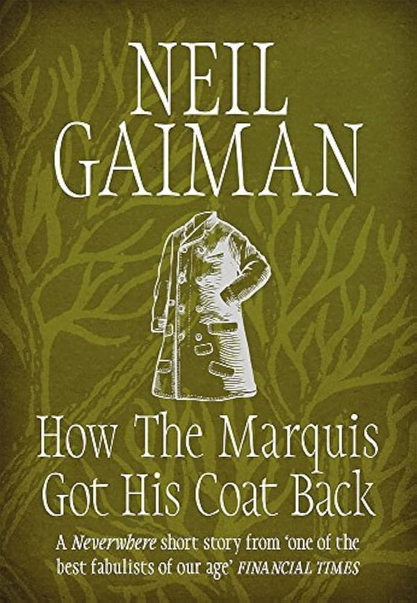 Gaiman: How the Marquis Got His Coat Back