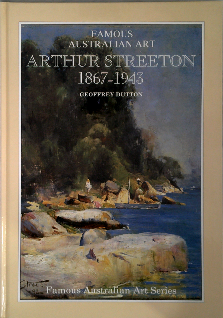Arthur Streeton 1867-1943: A Biographical Sketch