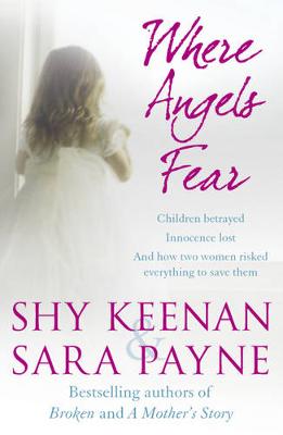 Children Betrayed: Innocence Lost  - And How Two Women Risked