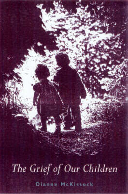 The Grief of Our Children