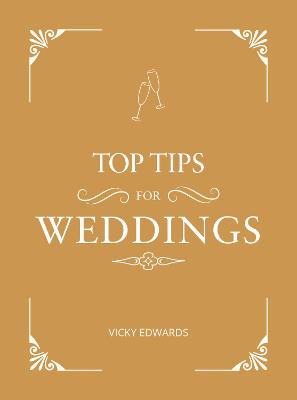 Top Tips for Weddings: A Beginner's Guide to Planning Your Dream Wedding