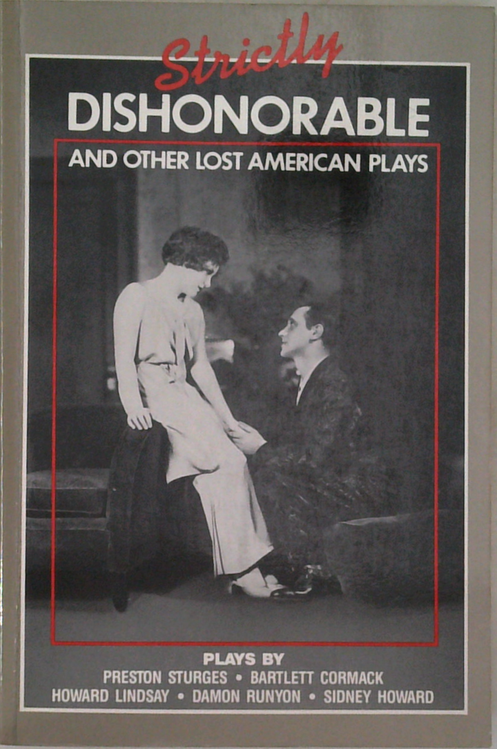 Strictly Dishonorable And Other Lost American Plays