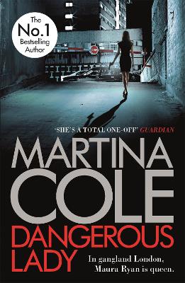 Dangerous Lady: A gritty thriller about the toughest woman in London's