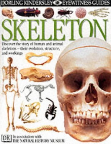 Eyewitness Guide: Skeleton