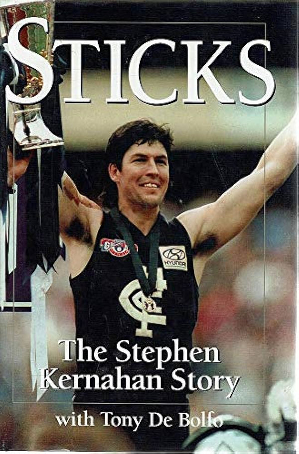 Sticks: the Stephen Kernahan Story: The Stephen Kernahan Story