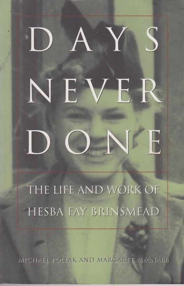 Days Never Done: The Life and Work of Hesba Fay Brinsmead