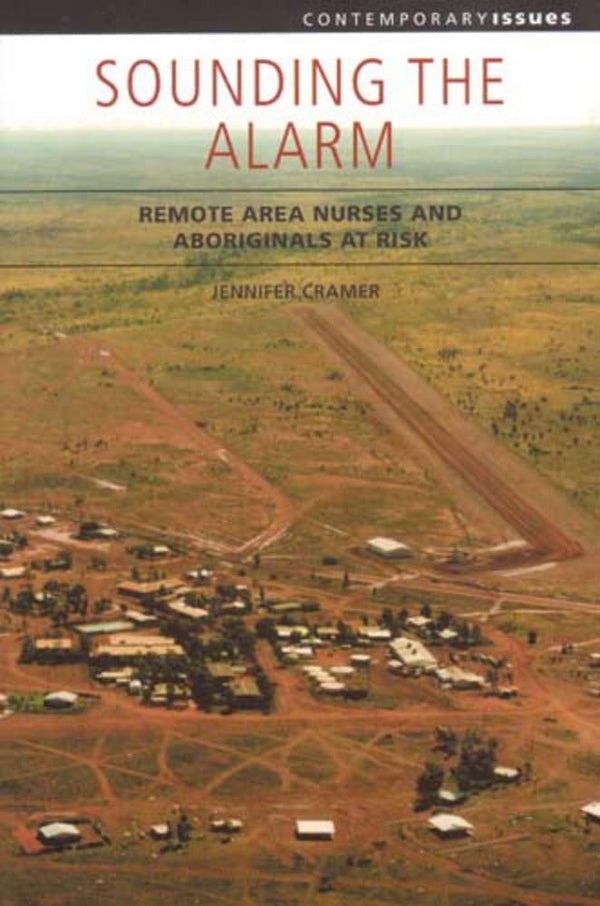 Sounding the Alarm: Remote Area Nurses and Aboriginals at Risk