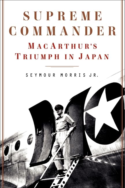 Supreme Commander: Macarthur's Triumph in Japan