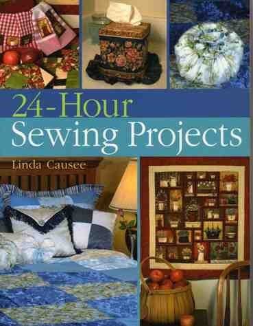 24 Hour Sewing Projects