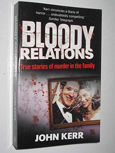 Bloody Relations: Murder in the Family