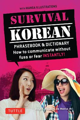 Survival Korean Phrasebook & Dictionary: How to Communicate without