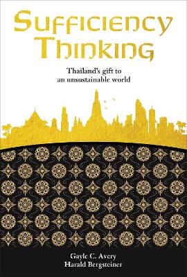 Sufficiency Thinking: Thailand's Gift to an Unsustainable World