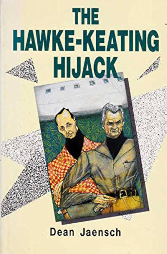 The Hawke-Keating Hijack: The Alp in Transition