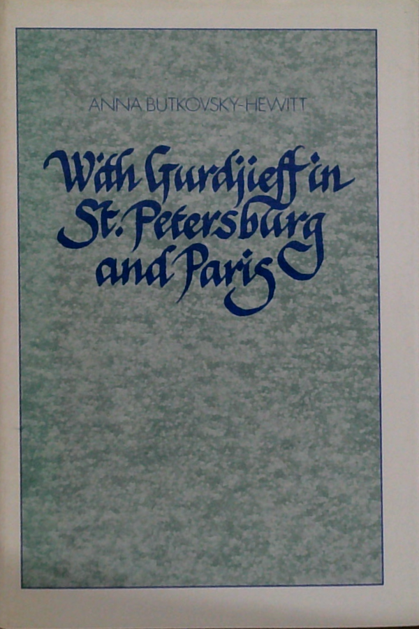 With Gurdjieff In St. Petersburg And Paris