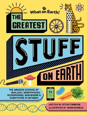 The Greatest Stuff on Earth: The amazing science of sunlight,