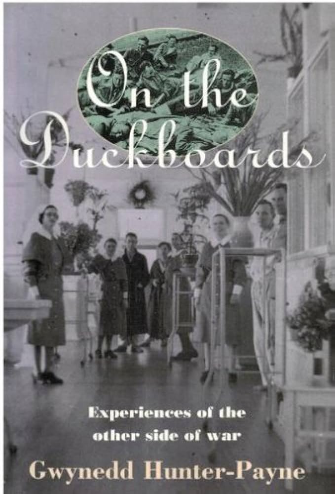 On the Duckboards: Experiences of the Other Side of War