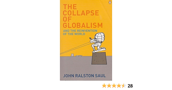 The Collapse of Globalism: And the Reinvention of the World
