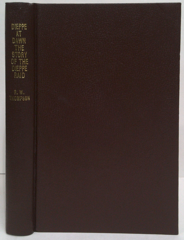 Dieppe At Dawn: The Story Of The Dieppe Raid