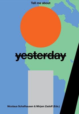 Tell Me About Yesterday Tomorrow: About the Future of the Past