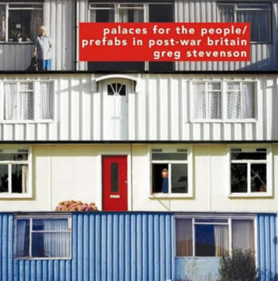 PALACES FOR THE PEOPLE PREFABS