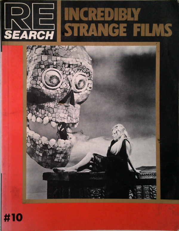 Re/Search #10: Incredibly Strange Films