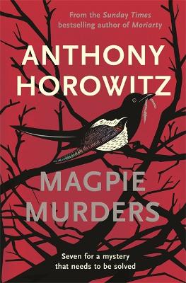 Magpie Murders: the Sunday Times bestseller crime thriller with a fiendish twist