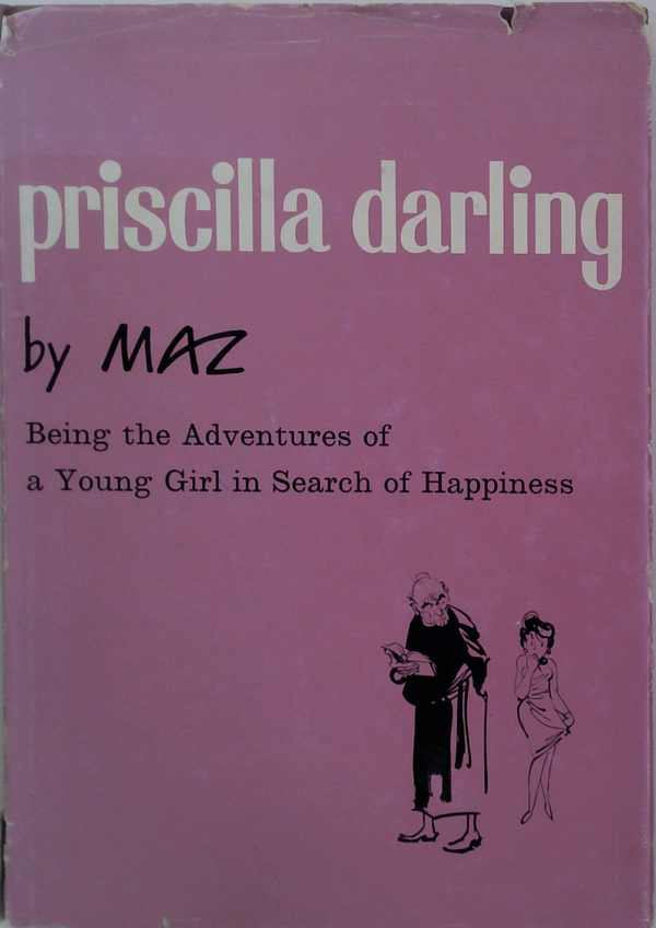 Priscilla Darling; Being The Adventures Of A Young Girl In Search Of Happiness