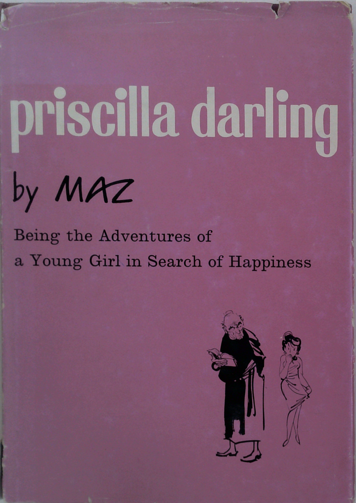 Priscilla Darling; Being The Adventures Of A Young Girl In Search Of Happiness