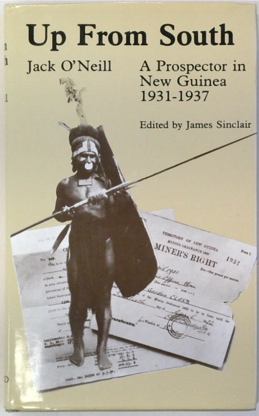 Up from South: A Prospector in New Guinea, 1931-1937