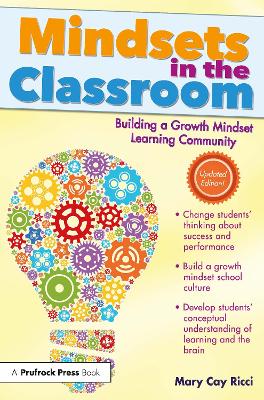 Mindsets in the Classroom: Building a Growth Mindset Learning