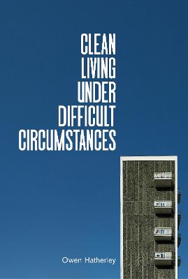 Clean Living Under Difficult Circumstances: Finding a Home in the