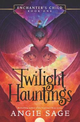 Enchanter's Child #1: Twilight Hauntings