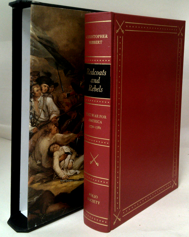 Redcoats And Rebels: The War For America 1770-1781