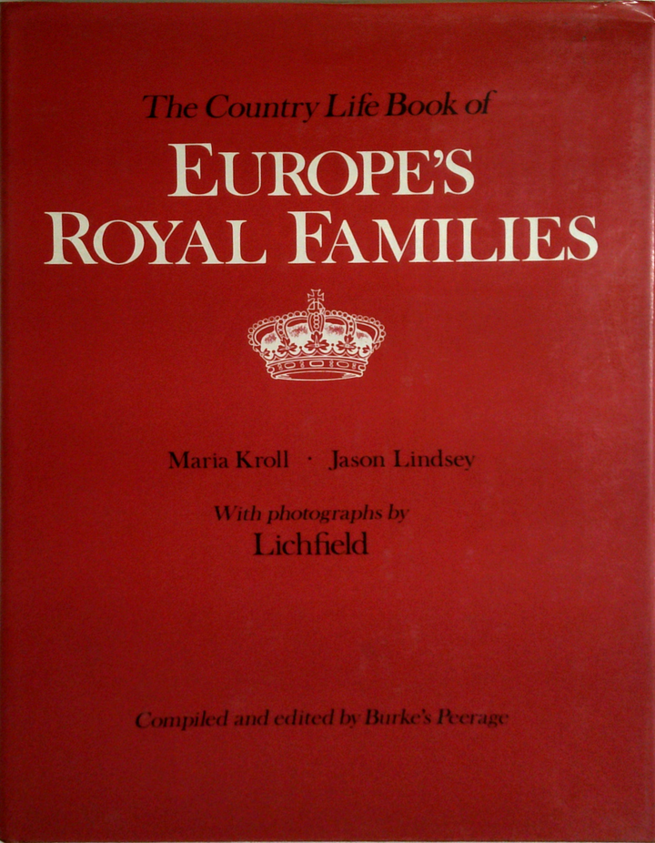 The Country Life Book Of Europe's Royal Families