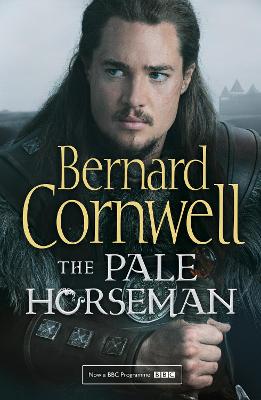 The Pale Horseman (The Last Kingdom Series, Book 2)