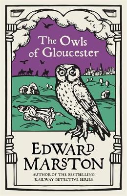The Owls of Gloucester: A gripping medieval mystery from the